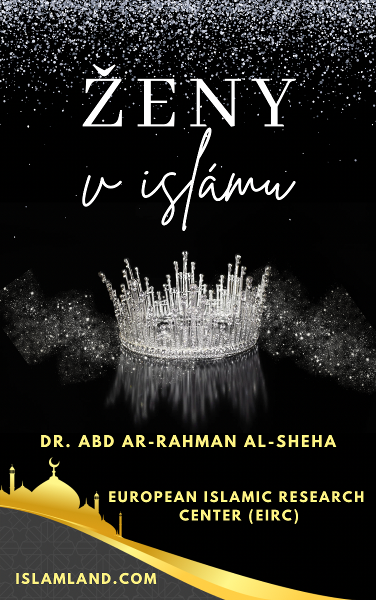 Ženy v islámu Vysvětlení některých rozšířených omylů
