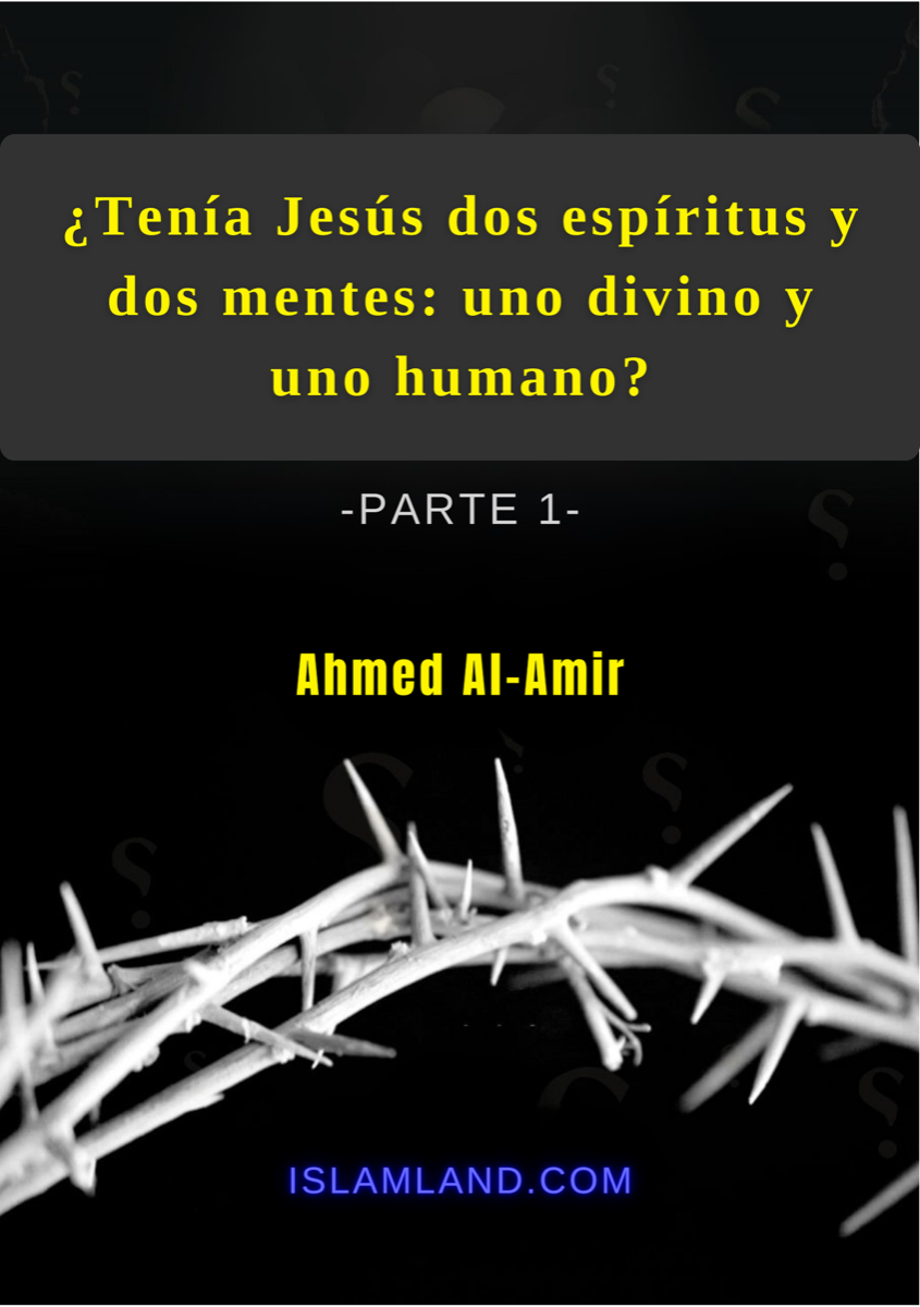 ¿Tenía Jesús dos espíritus y dos mentes: uno divino y uno humano?