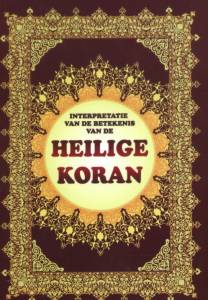 INTERPRETATIE VAN DE BETEKENIS VAN DE HEILIGE KORAN